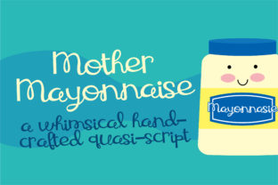 Enhance Your Web Design with Mother Mayonnaise Font