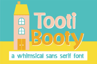 Exploring Tooti Booty: A Whimsical Sans Serif Font for Creative Projects