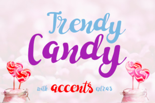 Trendy Candy: A Font for Fun and Creative Publishing